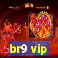 br9 vip